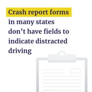 Some crash report forms don't have field for distracted driving